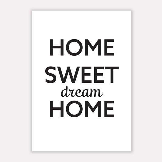Home Sweet Dream Home | Print